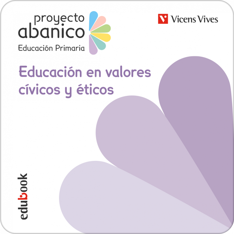 Educaci N En Valores C Vicos Y Ticos Proyecto Abanico Edubook